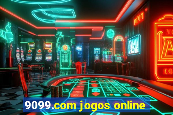 9099.com jogos online